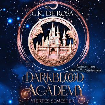 [German] - Darkblood Academy Viertes Semester - Fantasy Hörbücher: Romantasy Hörbücher mit Spice