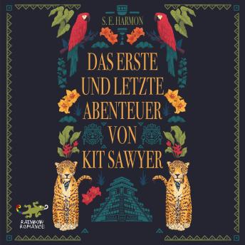 [German] - Das erste und letzte Abenteuer von Kit Sawyer