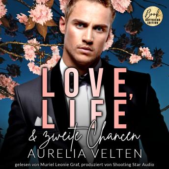 [German] - Love, Life & zweite Chancen - Boston In Love, Band 6 (ungekürzt)