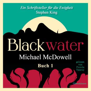 [German] - BLACKWATER - Eine geheimnisvolle Saga - Buch 1: Die Flut