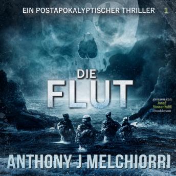 [German] - Die Flut: Postapokalyptischer Thriller: Buch 01