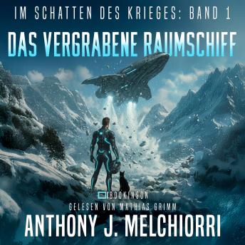 [German] - Das vergrabene Raumschiff: Im Schatten des Krieges -  Band 1