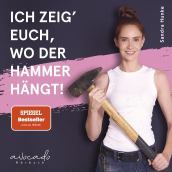 [German] - Ich zeig' euch, wo der Hammer hängt!: Schluss mit alten Vorurteilen I Ab auf den Bau mit @sandra_hunke
