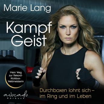 [German] - Kampfgeist: Durchboxen lohnt sich – im Ring und im Leben | Ein Hörbuch über Motivation, Mindset und Persönlichkeitsentwicklung