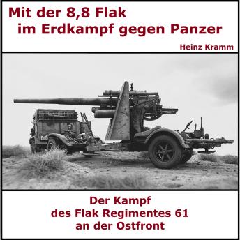 [German] - Mit der 8,8 Flak im Erdkampf - Flakregiment 61: An der Ostfront gegen Panzer