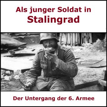 [German] - Tagebuch - Ein junger Soldat in Stalingrad: Der Untergang der 6. Armee
