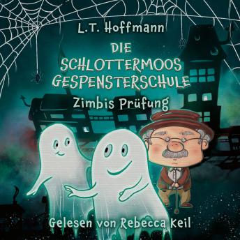 [German] - Die Schlottermoos-Gespensterschule - Zimbis Prüfung