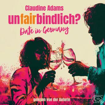 [German] - Unfairbindlich?: Date in Germany