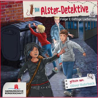 [German] - Alster-Detektive Folge 1 - Giftige Lieferung (Hörbuch ungekürzt): Gelesen von Oliver Rohrbeck