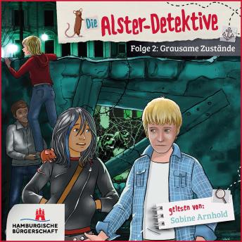 [German] - Alster-Detektive Folge 2 - Grausame Zustände (Hörbuch ungekürzt): Gelesen von Sabine Arnhold