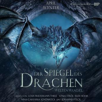 [German] - Der Spiegel des Drachen: Weltenwandel