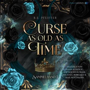 [German] - Curse as Old as Time - Teil 1: Spicy Why Choose Romantasy mit Schöne und das Biest Vibes