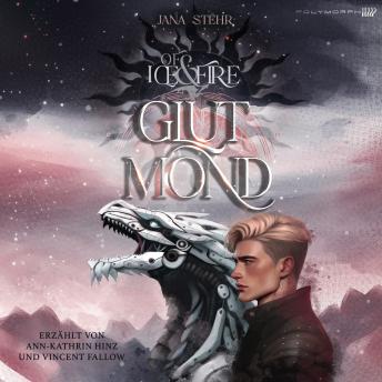 [German] - Of Ice and Fire - Glutmond: Dystopische Romantasy mit Drachen