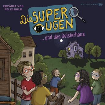 [German] - Die Superaugen und das Geisterhaus