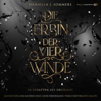[German] - Die Erbin der vier Winde - Im Schatten des Obsidians