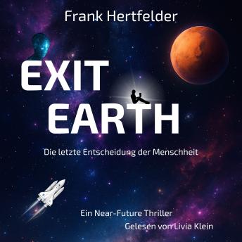 [German] - Exit Earth: Die letzte Entscheidung der Menschheit