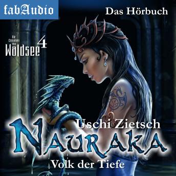 [German] - Die Chroniken von Waldsee 4: Nauraka - Volk der Tiefe