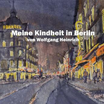 [German] - Meine Kindheit in Berlin: Eine Jugend in der Zeit des Nationalsozialismus