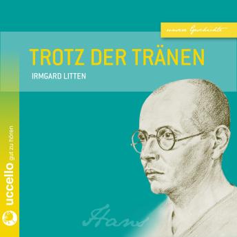 [German] - Trotz der Tränen - Eine Mutter kämpft: Hans Litten