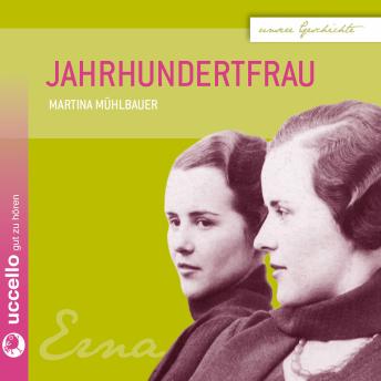 [German] - Jahrhundertfrau: Die Geschichte eines Lebens