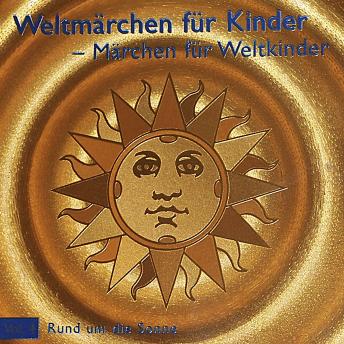 [German] - Rund um die Sonne: Märchen rund um die Sonne aus aller Welt