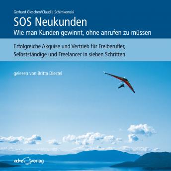 [German] - SOS Neukunden: Wie man Kunden gewinnt, ohne anrufen zu müssen
