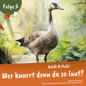 Download Goldi & Hubi: Wer knurrt denn da so laut? by Rainer Grote