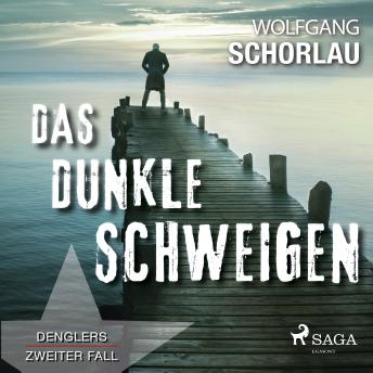 [German] - Das dunkle Schweigen - Denglers zweiter Fall
