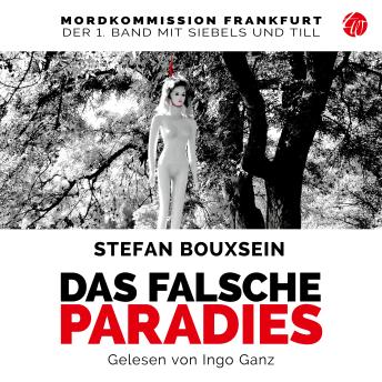 [German] - Das falsche Paradies: Mordkommission Frankfurt - 1. Fall für Siebels und Till