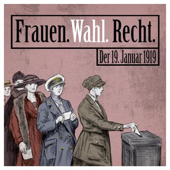 [German] - Frauen. Wahl. Recht.: Der 19. Januar 1919