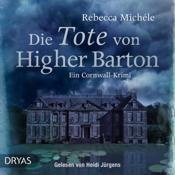 [German] - Die Tote von Higher Barton: Ein Cornwall-Krimi