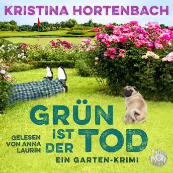 Kristina Hortenbach presents [German] - Grün ist der Tod: Rosa Reich ermittelt episode artwork