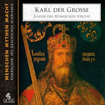 [German] - Karl der Große - Charlemagne: Kaiser des römischen Reichs