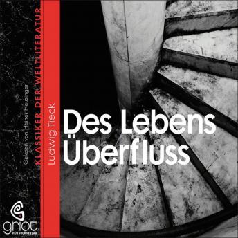 [German] - Des Lebens Überfluss