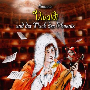 [German] - Antonio Vivaldi und der Fluch des Phoenix
