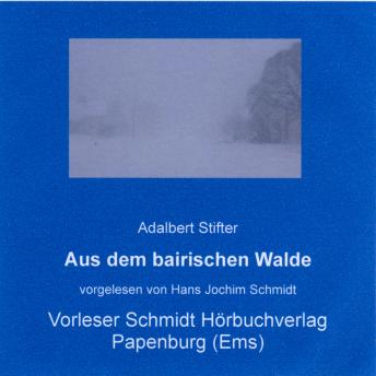 [German] - Aus dem bairischen Walde: Erzählung / Naturschilderung