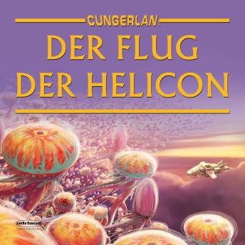 [German] - Cungerlan: Der Flug der Helicon