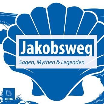 [German] - Jakobsweg Sagen und Legenden