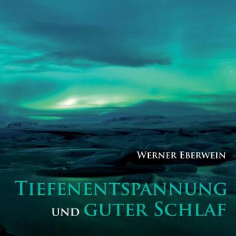 [German] - Tiefenentspannung und guter Schlaf