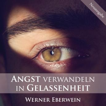 [German] - Angst verwandeln in Gelassenheit