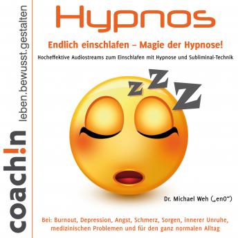 [German] - Hypnos: Endlich einschlafen - Magie der Hypnose!