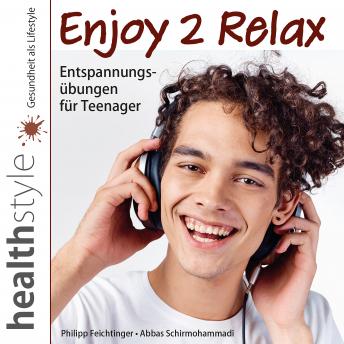 [German] - Enjoy 2 Relax: Entspannungsübungen für Teenager