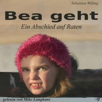 [German] - Bea geht: Ein Abschied auf Raten