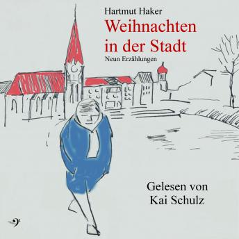 [German] - Weihnachten in der Stadt: Neun Erzählungen