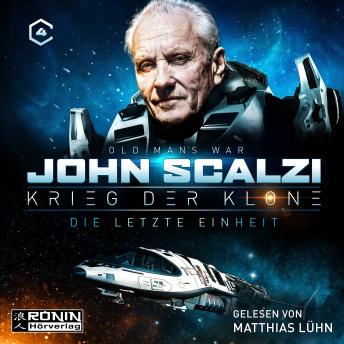 Die letzte Einheit - Krieg der Klone 4 (Ungekürzt), Audio book by John Scalzi