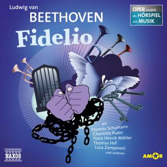 [German] - Fidelio - Oper erzählt als Hörspiel mit Musik
