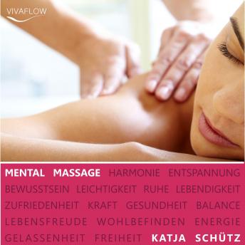 [German] - Mental Massage - Muskelentspannung, Aktivierung der Selbstheilungskräfte &  Regeneration