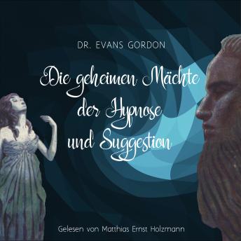 [German] - Die geheimen Mächte der Hypnose und der Suggestion
