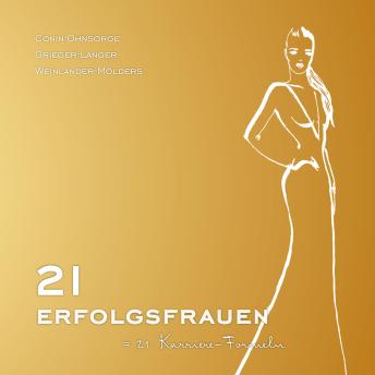 [German] - 21 Erfolgsfrauen 21 Karriereformeln
