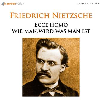 [German] - Ecce Homo: Wie man wird, was man ist